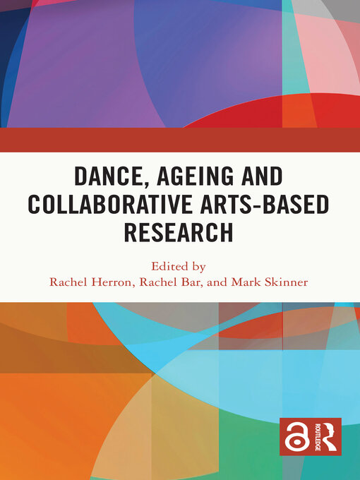 Title details for Dance, Ageing and Collaborative Arts-Based Research by Rachel Herron - Available